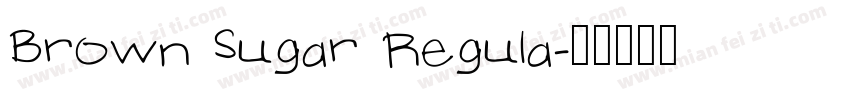 Brown Sugar Regula字体转换